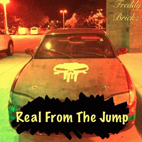 Real from the Jump | Boomplay Music