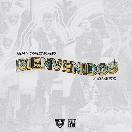 Bienvenidos ft. Cypress Moreno | Boomplay Music