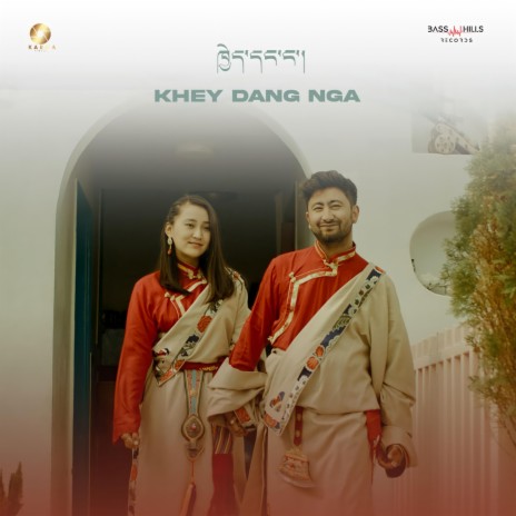 Khey Dang Nga ft. Rigzin Fam Music | Boomplay Music