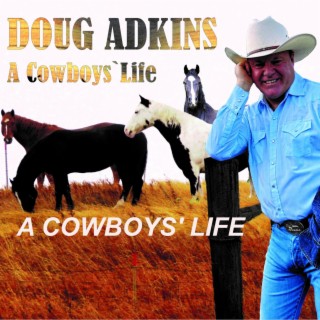 A COWBOYS' LIFE lyrics | Boomplay Music