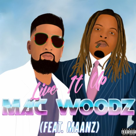 Live It Up (feat. Maanz) | Boomplay Music