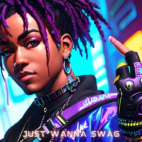 Just Wanna Swag | Cyberpunk Jersey Drill Trap Beat | Boomplay Music