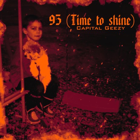 95 (Time to shine) | Boomplay Music