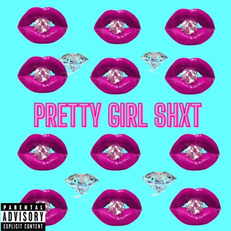 Pretty Girl Shxt | Boomplay Music