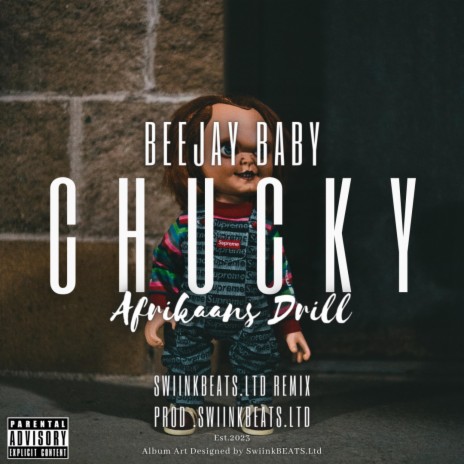 Chucky (SwiinkBEATS.Ltd Remix) ft. BeeJay Baby | Boomplay Music