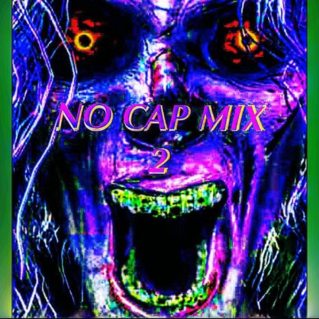 No Cap Mix 2 | Boomplay Music