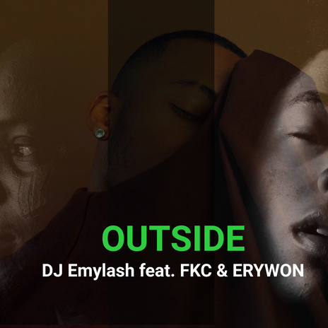 Outside ft. FKC & Erywon | Boomplay Music