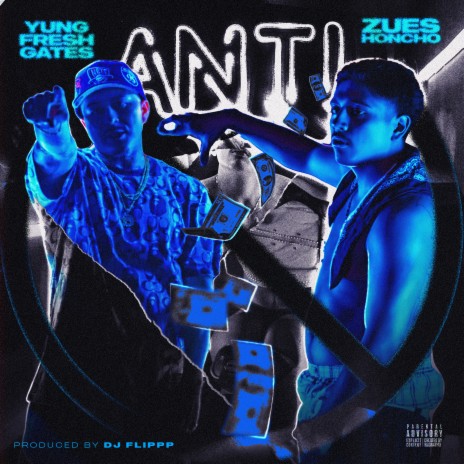 Anti ft. Zues Honcho | Boomplay Music