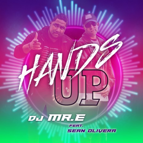 Hands Up (feat. Sean Olivera) | Boomplay Music