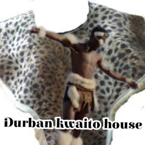 Durban kwaito house 2024. com | Boomplay Music