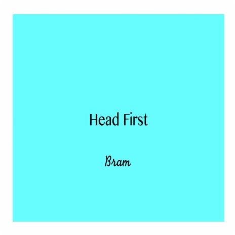 Head First | Boomplay Music