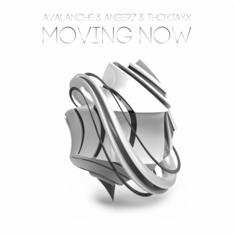 Moving Now ft. AnserZ & Thoxjaxx