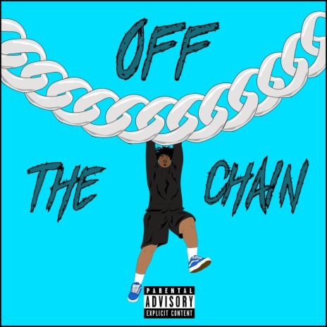 OFF THE CHAIN | Boomplay Music