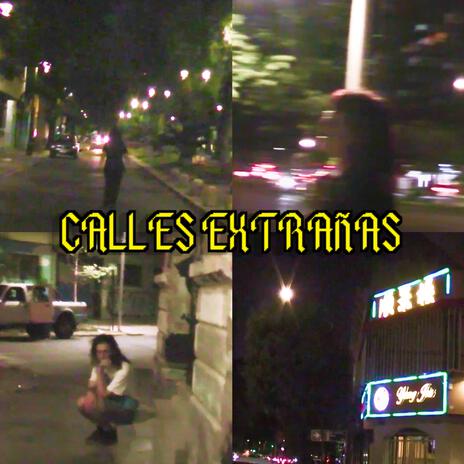 Calles extrañas ft. Nakara | Boomplay Music