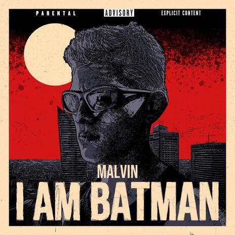 I am Batman | Boomplay Music