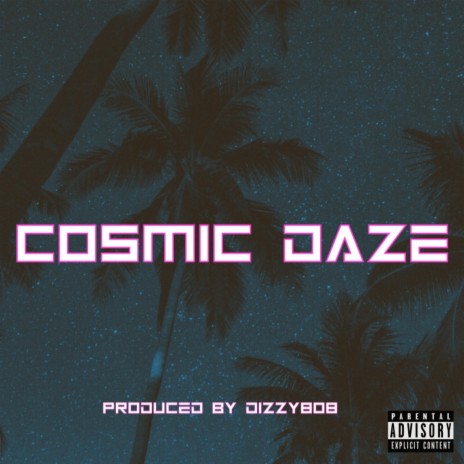 Cosmic Daze (2019)