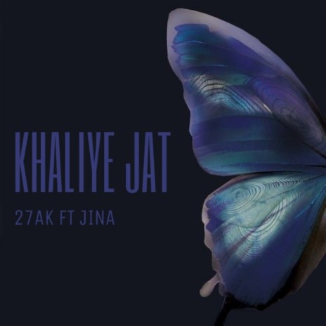 Khaliye Jat ft. Jina | Boomplay Music