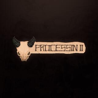 PROCESSIN II