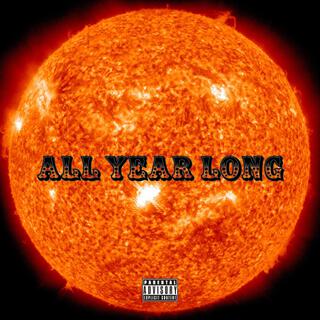 All Year Long (P.T.F.O.) (Rough Version)