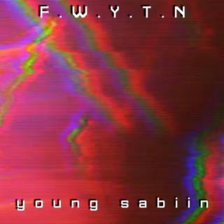 F.W.Y.T.N