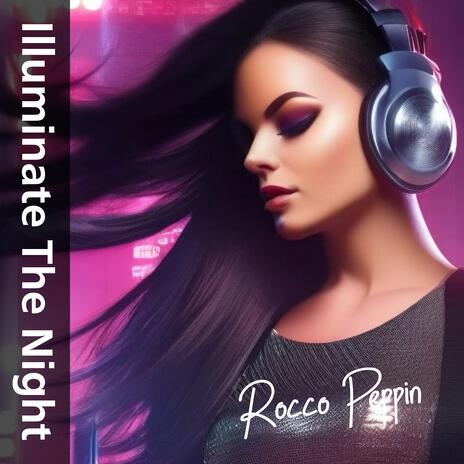 Illuminate The Night | Boomplay Music