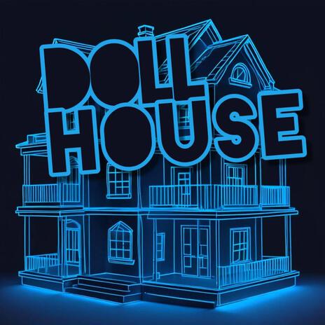 Dollhouse | Boomplay Music