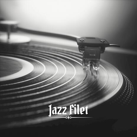 Jazz Filet | Boomplay Music