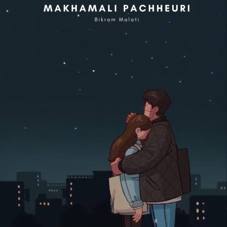 Makhamali Pachheuri | Boomplay Music