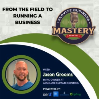 Challenges of Transitioning from the Field to Running a Business w/ Jason Grooms