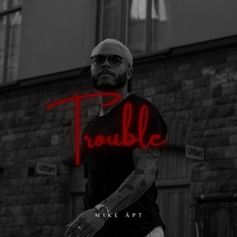 Trouble | Boomplay Music