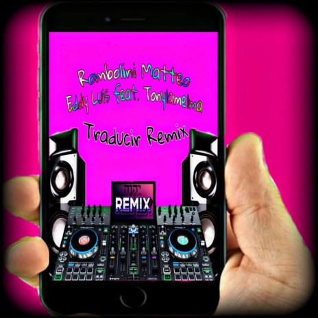 Traducir (Remix) [feat. Tonylamelma] | Boomplay Music