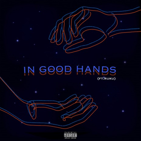 In Good Hands ft. Ruku | Boomplay Music