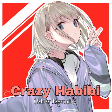 Crazy Habibi (Slow Reverb) | Boomplay Music