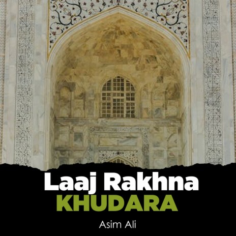 Laaj Rakhna Khudara | Boomplay Music