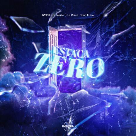 Estaca Zero ft. DJ TANG ÚNICO, Cartel World Produtora, KMCHO & Lil Daves | Boomplay Music