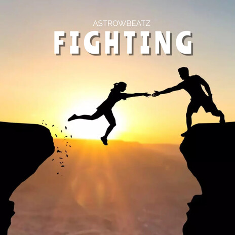 Fighting | Boomplay Music