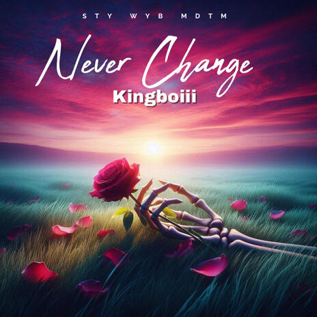 Never Change | Boomplay Music