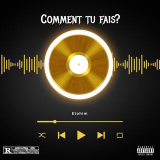 Comment tu fais ?