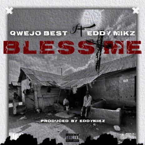 Bless Me ft. Eddy Mikz | Boomplay Music