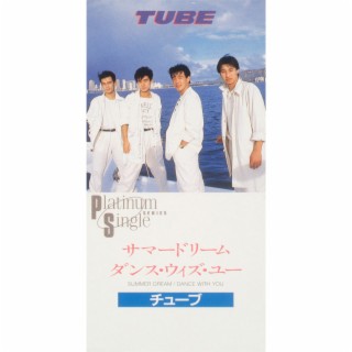 Download TUBE album songs: Summer Dream / Dance With You