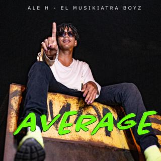 Average ft. Ale-H lyrics | Boomplay Music