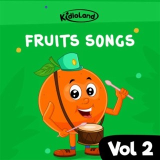 Kidloland Fruit Songs, Vol. 2