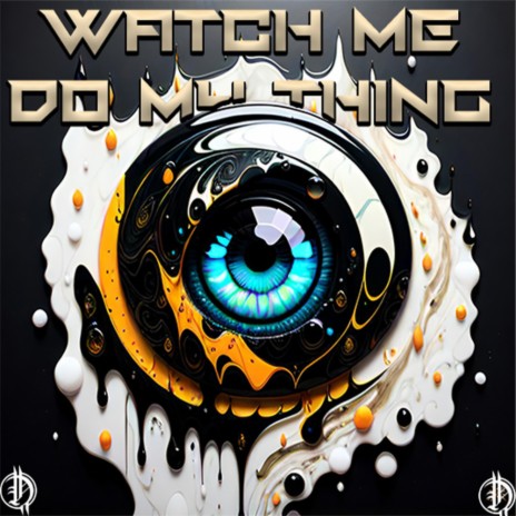 Watch me do my thang lyrics new arrivals