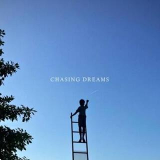 Chasing dreams