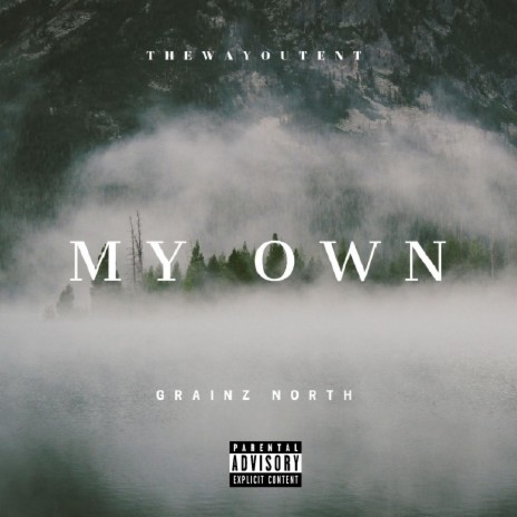 My Own | Boomplay Music