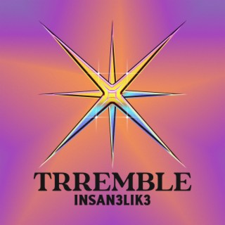 TRREMBLE