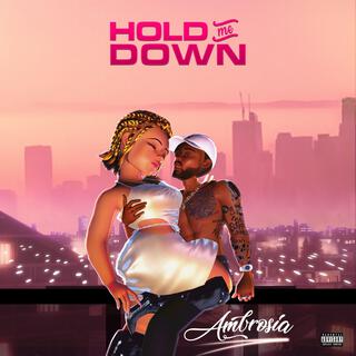 Hold me Down