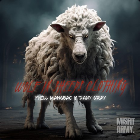 WOLF IN SHEEPS CLOTHING ft. Dany Gray | Boomplay Music