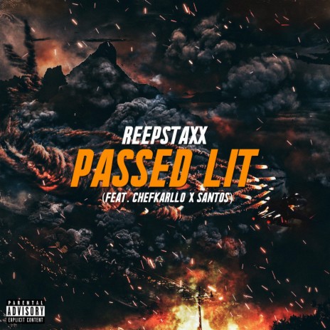 Passed Lit (feat. Chefkarllo & Santos) | Boomplay Music