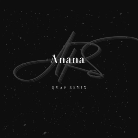 Anana (QMAS Remix) | Boomplay Music